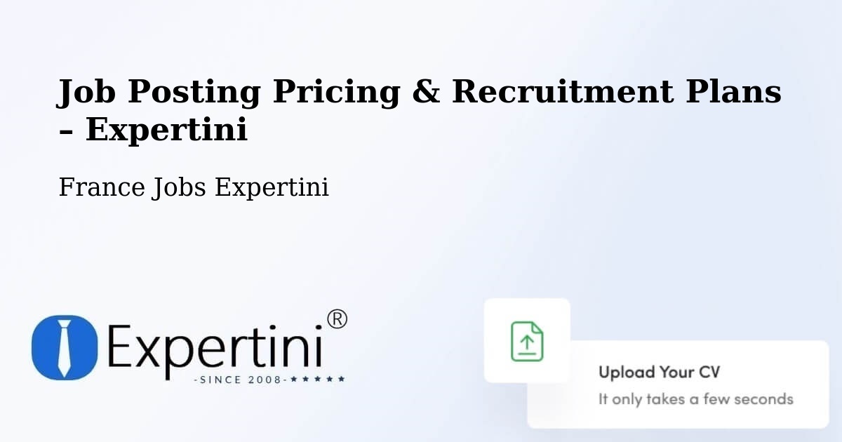 Job Posting Pricing & Recruitment Plans – Dingsheim - Dingsheim, France Jobs Expertini